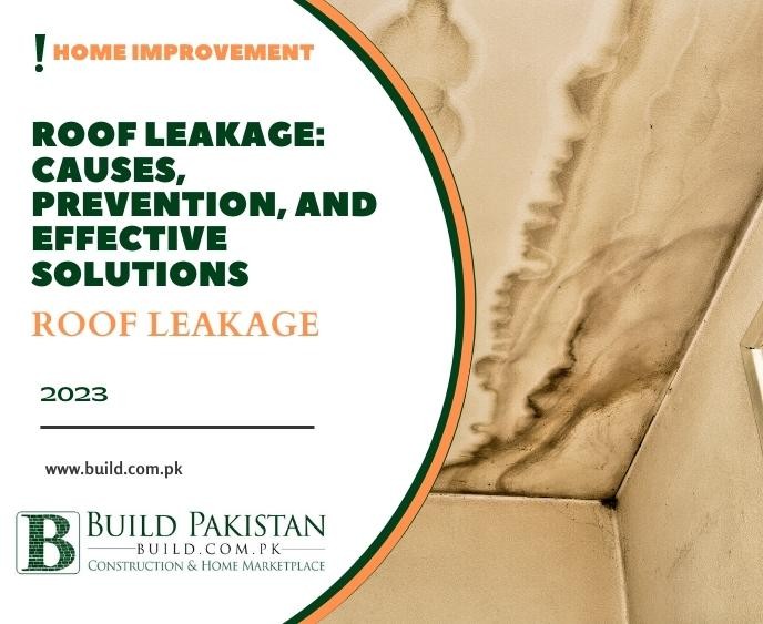 Roof Leakage: Causes, Prevention, and Effective Solutions
