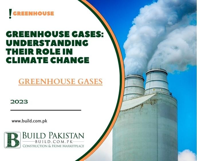 Greenhouse Gases: Understanding Their Role in Climate Change