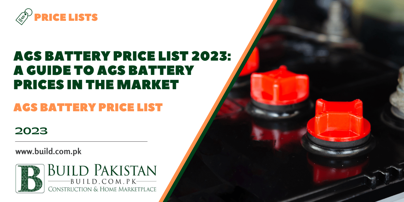 AGS Battery Price List 2023: A Guide to AGS Battery Prices in the Market