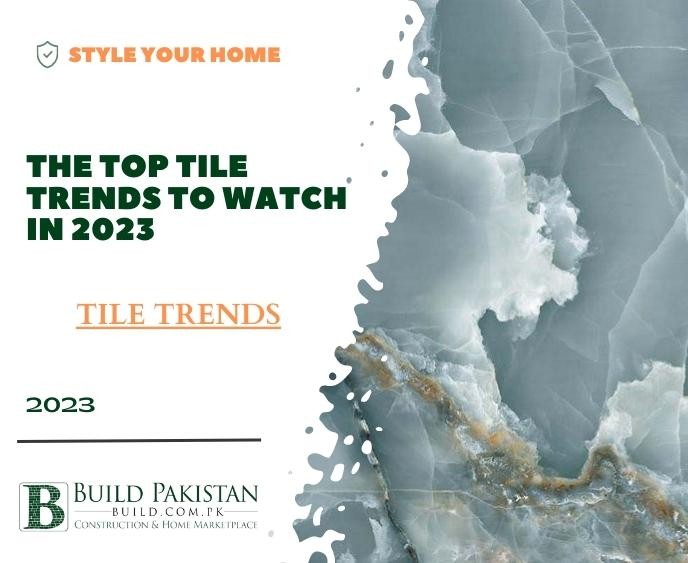 The Top Tile Trends to Watch in 2023