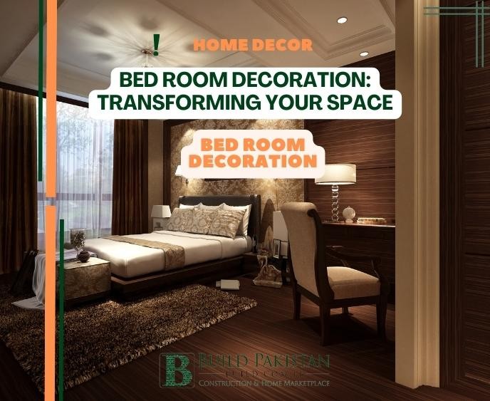 Bed Room Decoration: Transforming Your Space