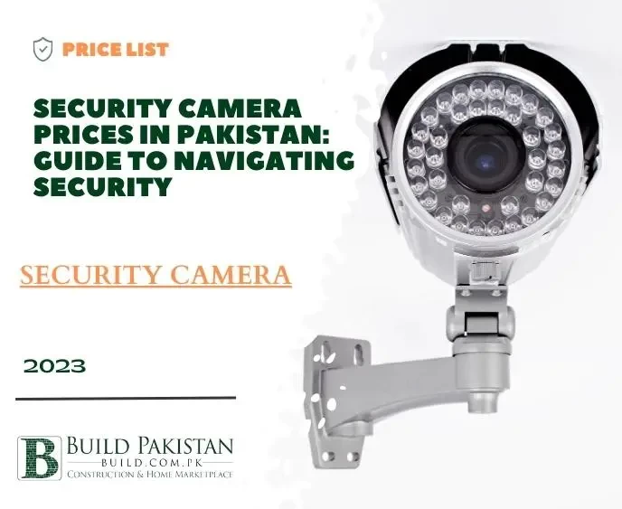Security Camera Prices in Pakistan: Guide to Navigating Security