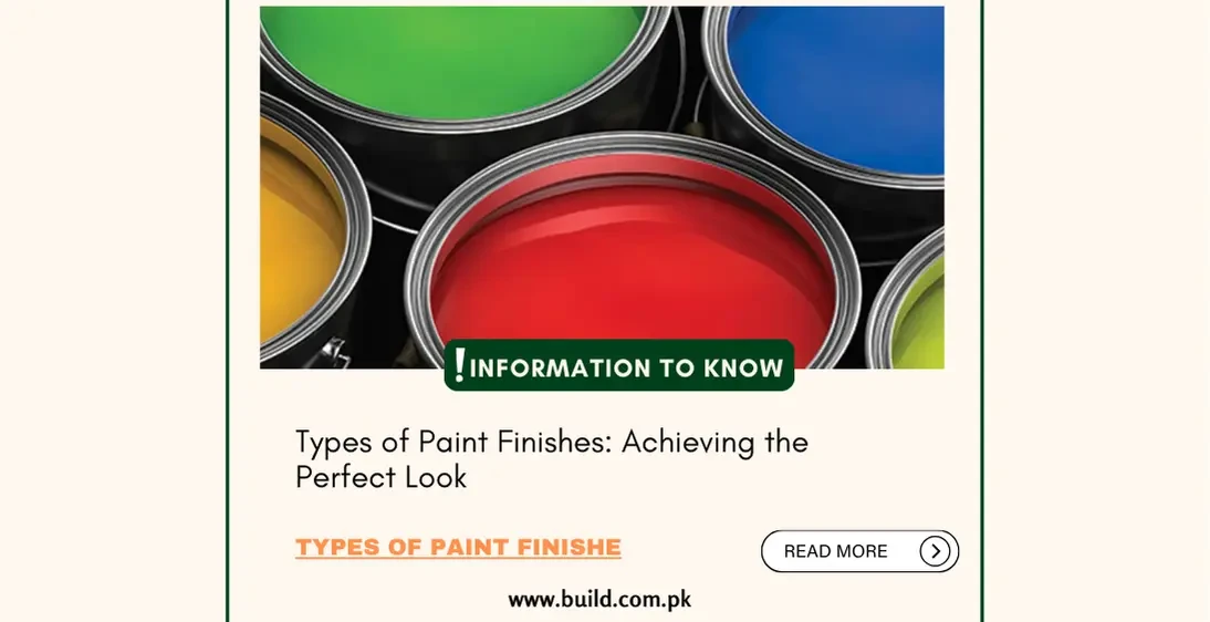 Types of Paint Finishes: Achieving the Perfect Look
