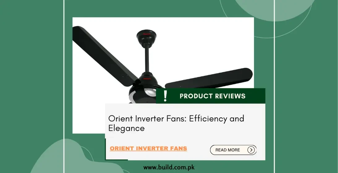Orient Inverter Fans: Efficiency and Elegance