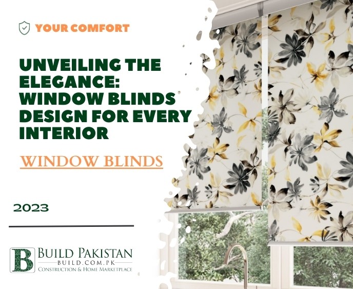 Unveiling the Elegance: Window Blinds Design for Every Interior