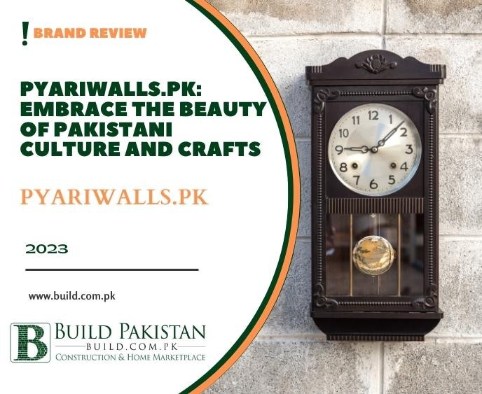 Pyariwalls.pk: Embrace the Beauty of Pakistani Culture and Crafts