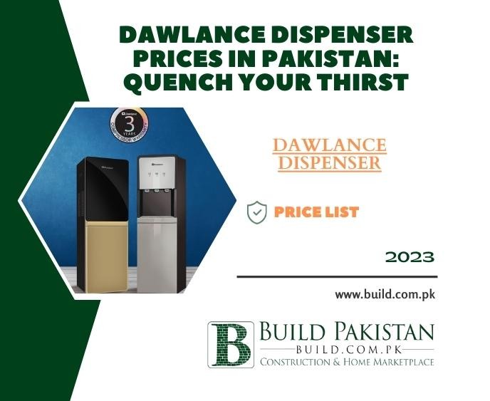 Dawlance Dispenser Prices in Pakistan: Quench Your Thirst