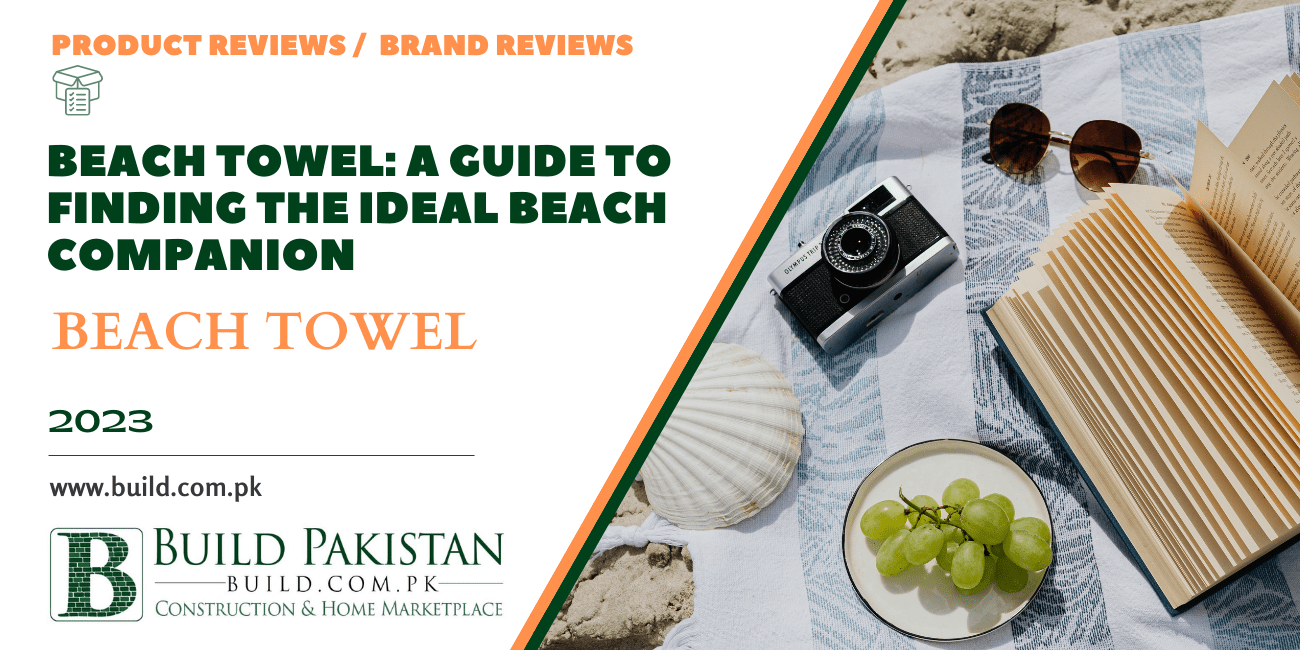 Beach Towel: A Guide to Finding the Ideal Beach Companion