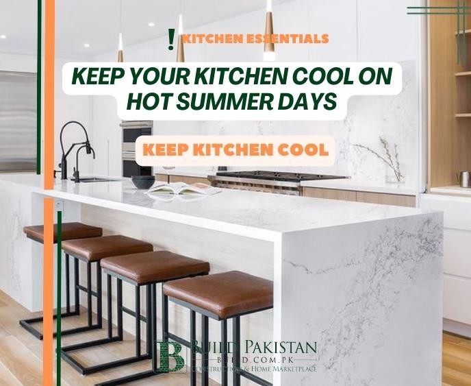 Keep Your Kitchen Cool on Hot Summer Days