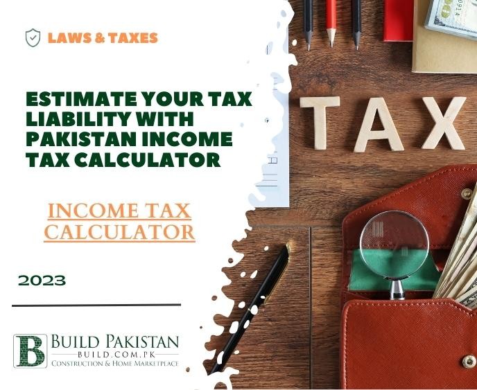 Estimate Your Tax Liability with Pakistan Income Tax Calculator