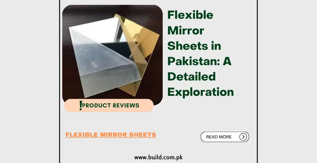 Flexible Mirror Sheets in Pakistan: A Detailed Exploration