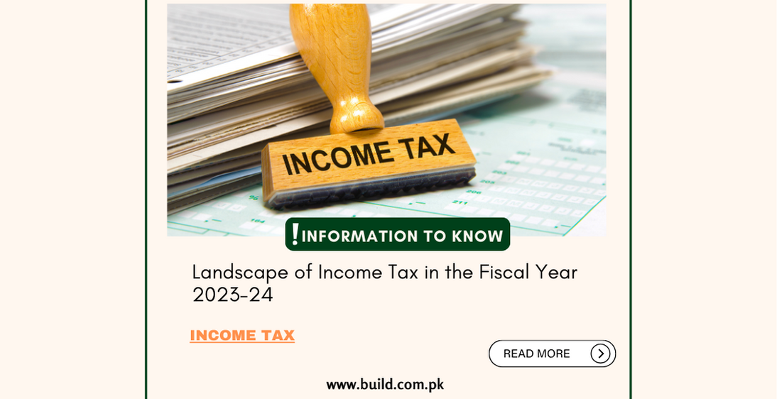 Landscape of Income Tax in the Fiscal Year 2023-24