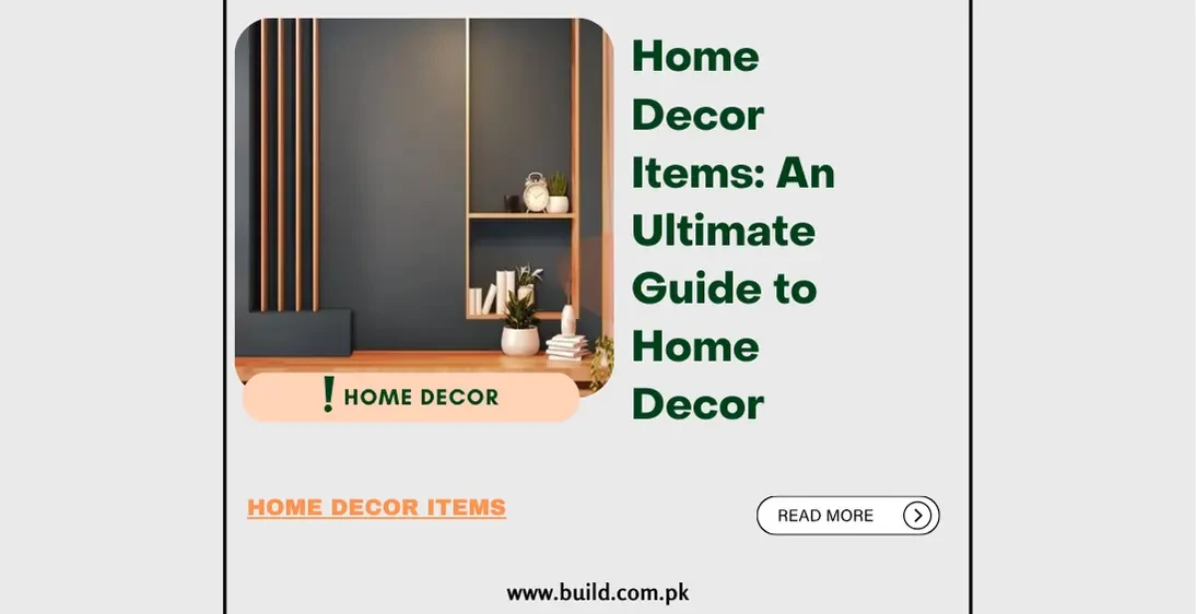 Home Decor Items: An Ultimate Guide to Home Decor