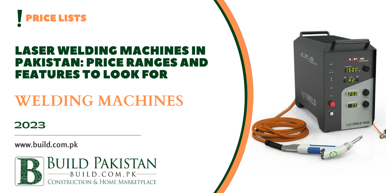Laser Welding Machines in Pakistan: Price Ranges and Features to Look For