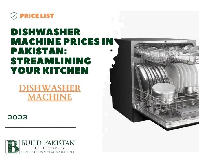 Dishwasher Machine Prices in Pakistan: Streamlining Your Kitchen