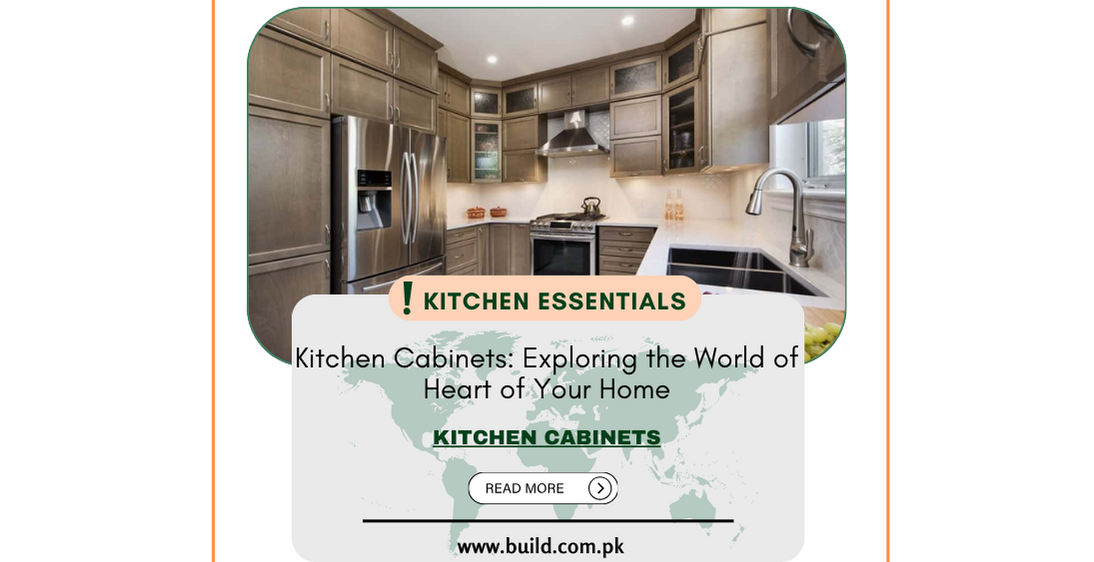 Kitchen Cabinets: Exploring the World of Heart of Your Home