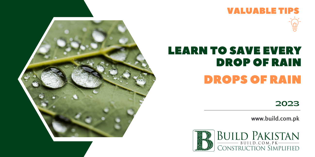 Learn to save every drop of rain by following these simple steps