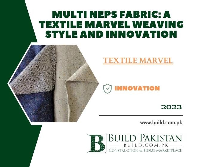 Multi Neps Fabric: A Textile Marvel Weaving Style and Innovation