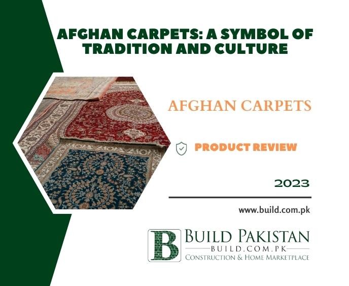 Afghan Carpets: A Symbol of Tradition and Culture