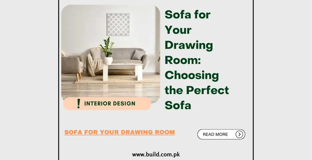 Sofa for Your Drawing Room: Choosing the Perfect Sofa