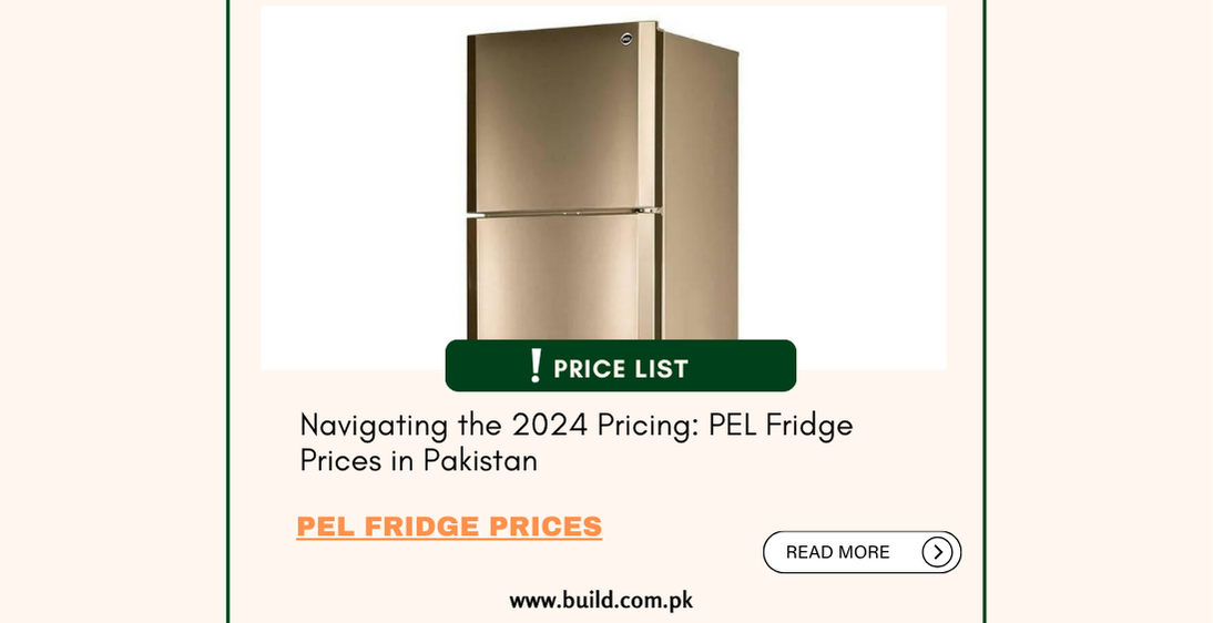 Navigating the 2024 Pricing: Pel Fridge Prices in Pakistan