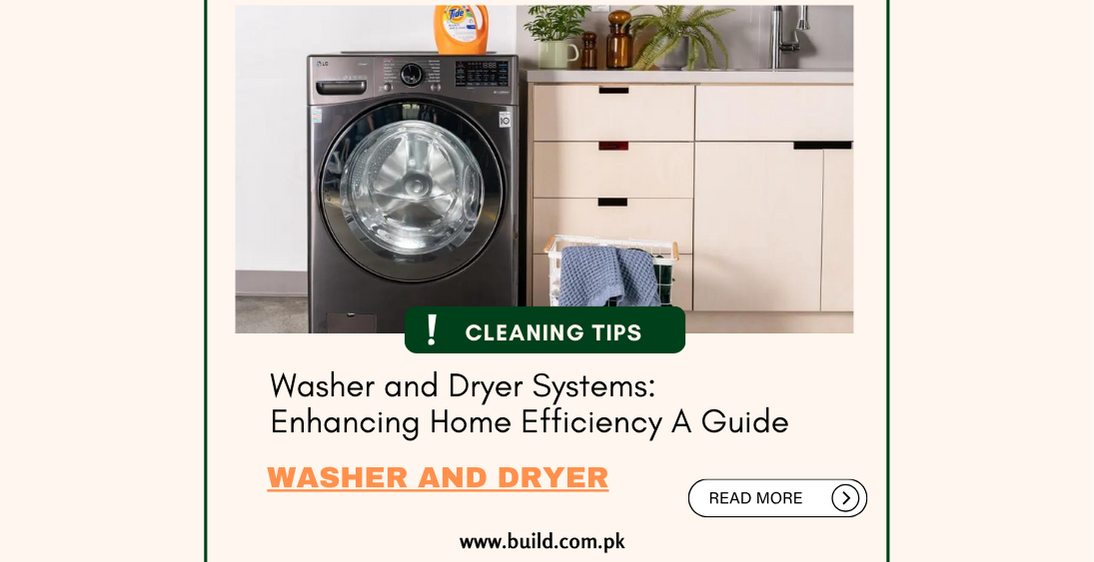Washer and Dryer Systems: Enhancing Home Efficiency A Guide
