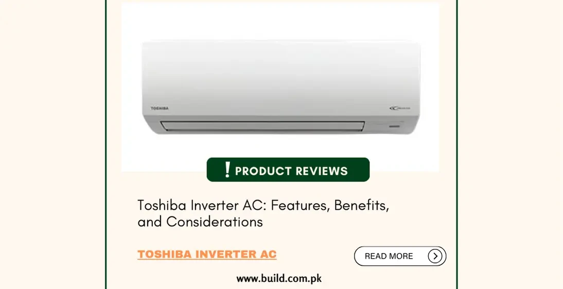Toshiba Inverter AC: Features, Benefits, and Considerations