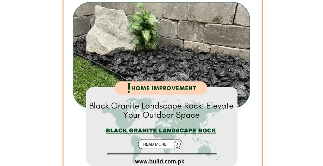 Black Granite Landscape Rock: Elevate Your Outdoor Space
