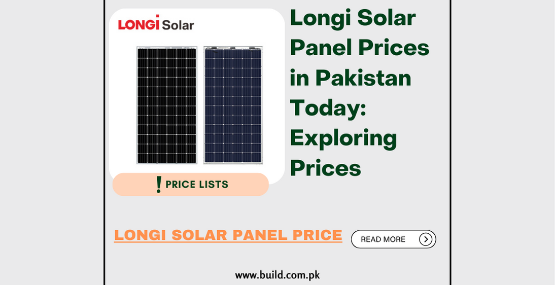 Longi Solar Panel Prices in Pakistan Today: Exploring Prices