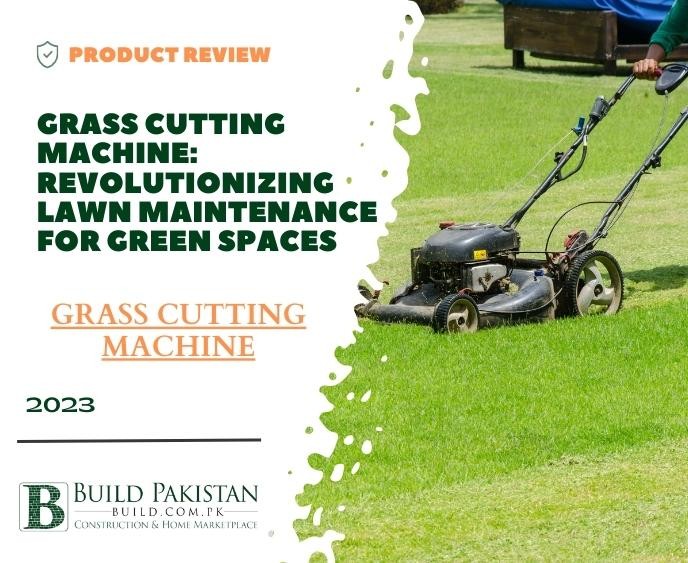 Grass Cutting Machine: Revolutionizing Lawn Maintenance for Green Spaces