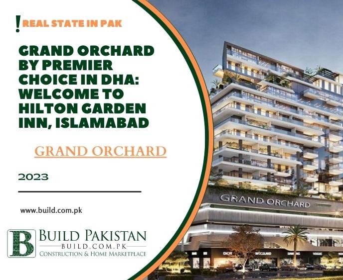 Grand Orchard by Premier Choice in DHA: Welcome to Hilton Garden Inn, Islamabad