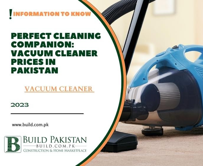 Perfect Cleaning Companion: Vacuum Cleaner Prices in Pakistan
