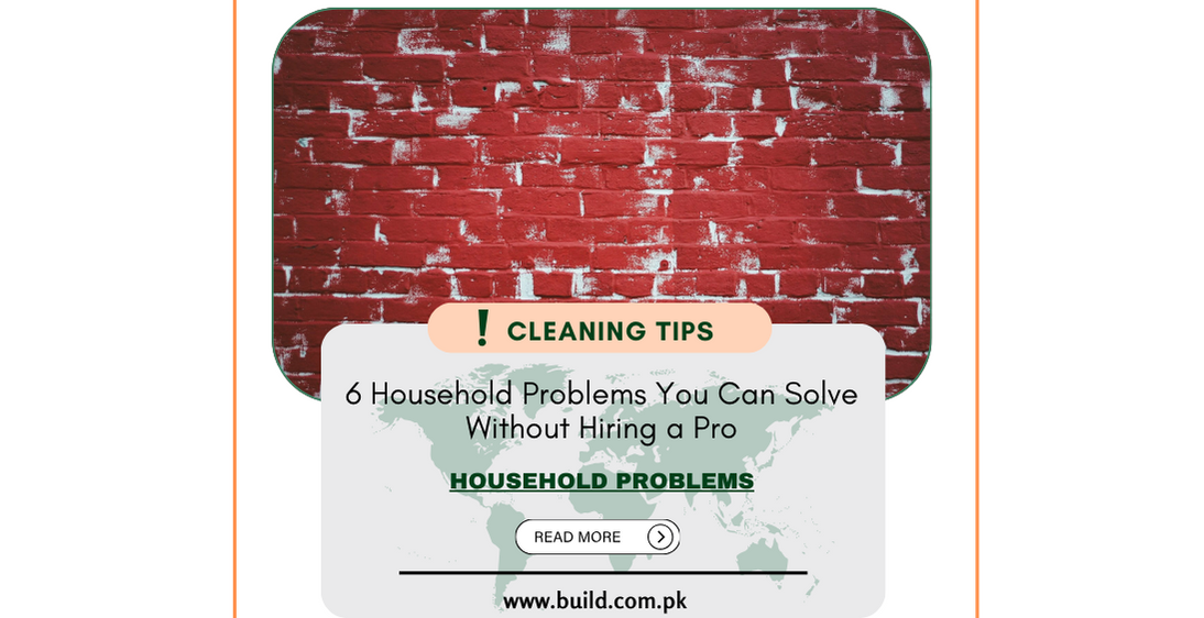 6 Household Problems You Can Solve Without Hiring a Pro