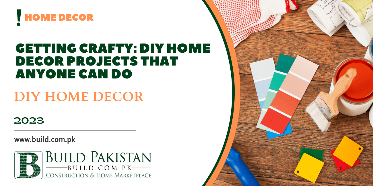 Getting Crafty: DIY Home Decor Projects That Anyone Can Do