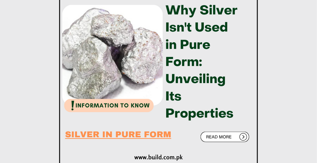 Why Silver Isn't Used in Pure Form: Unveiling Its Properties