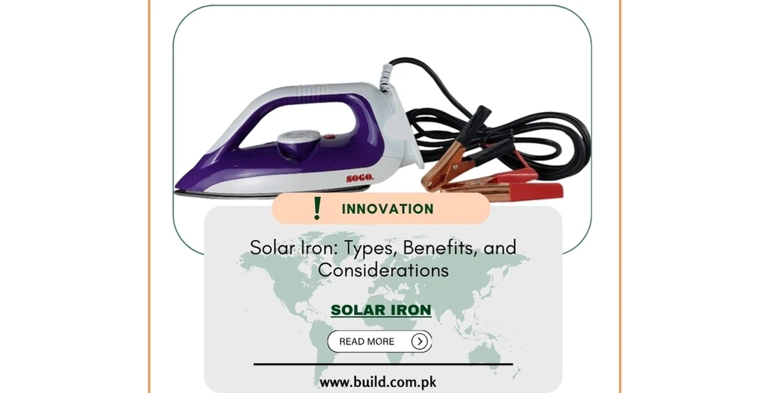Solar Iron: Types, Benefits, and Considerations