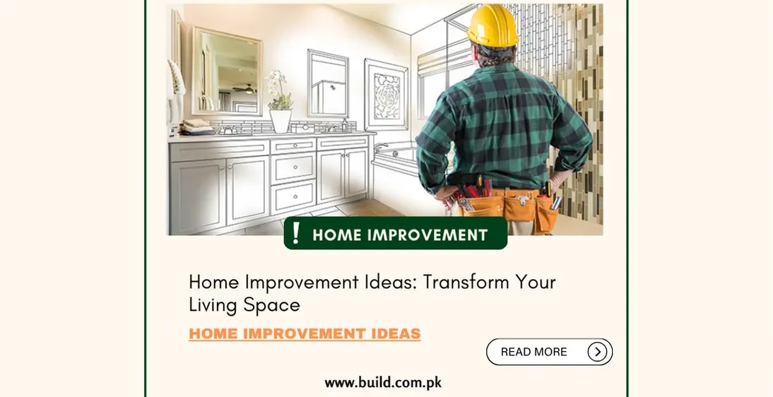 Home Improvement Ideas: Transform Your Living Space