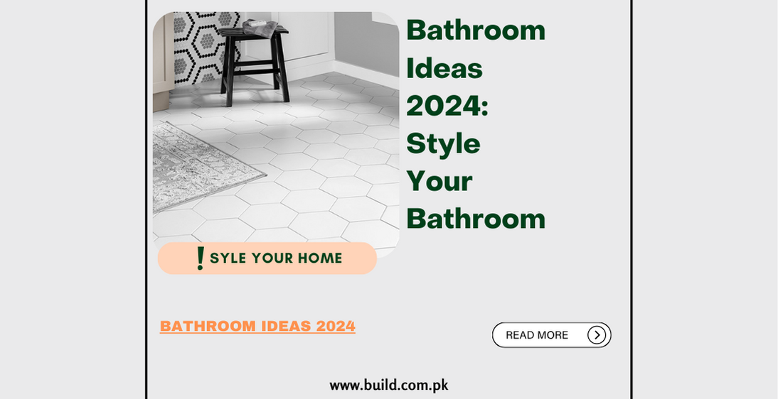 Bathroom Ideas 2024: Style Your Bathroom