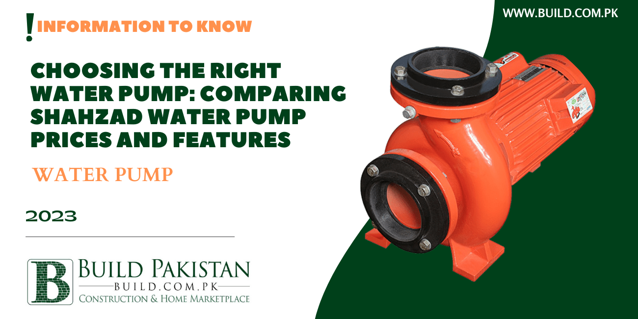 Choosing the Right Water Pump: Comparing Shahzad Water Pump Prices and Features