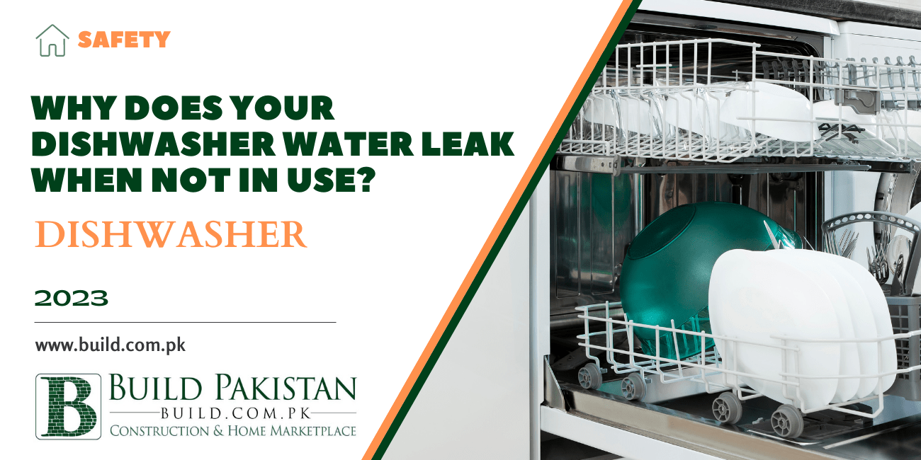 Why Does Your Dishwasher Water Leak When Not in Use?