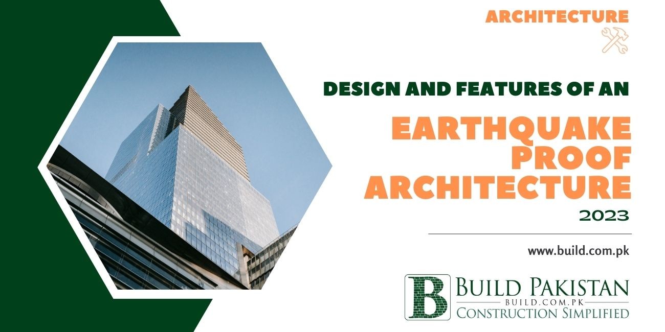 Earthquake-Proof Architecture: Design and Features for safety