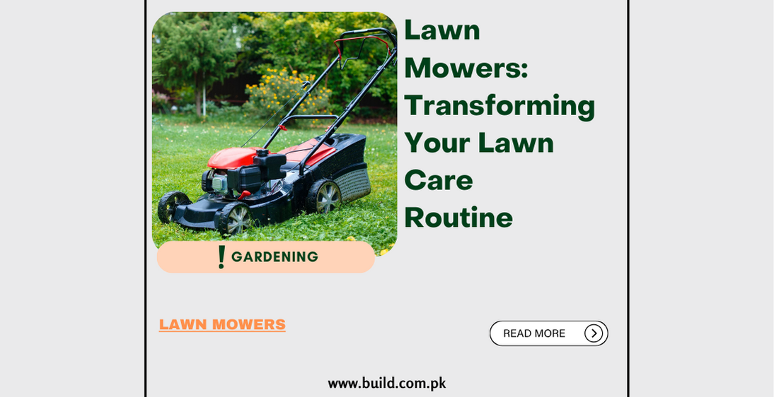 Lawn Mowers: Transforming Your Lawn Care Routine