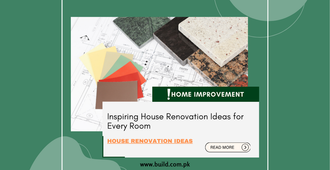 Inspiring House Renovation Ideas for Every Room