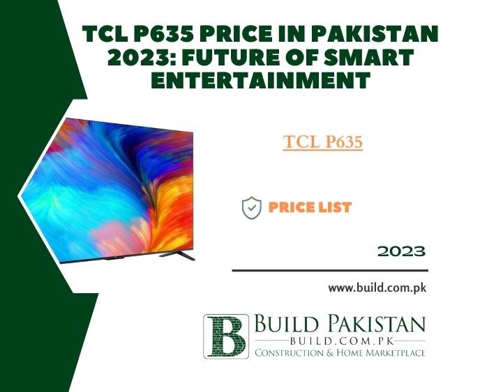 TCL P635 Price in Pakistan 2023: Future of Smart Entertainment