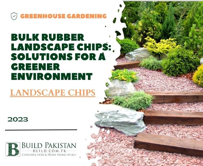 Bulk Rubber Landscape Chips: Solutions for a Greener Environment