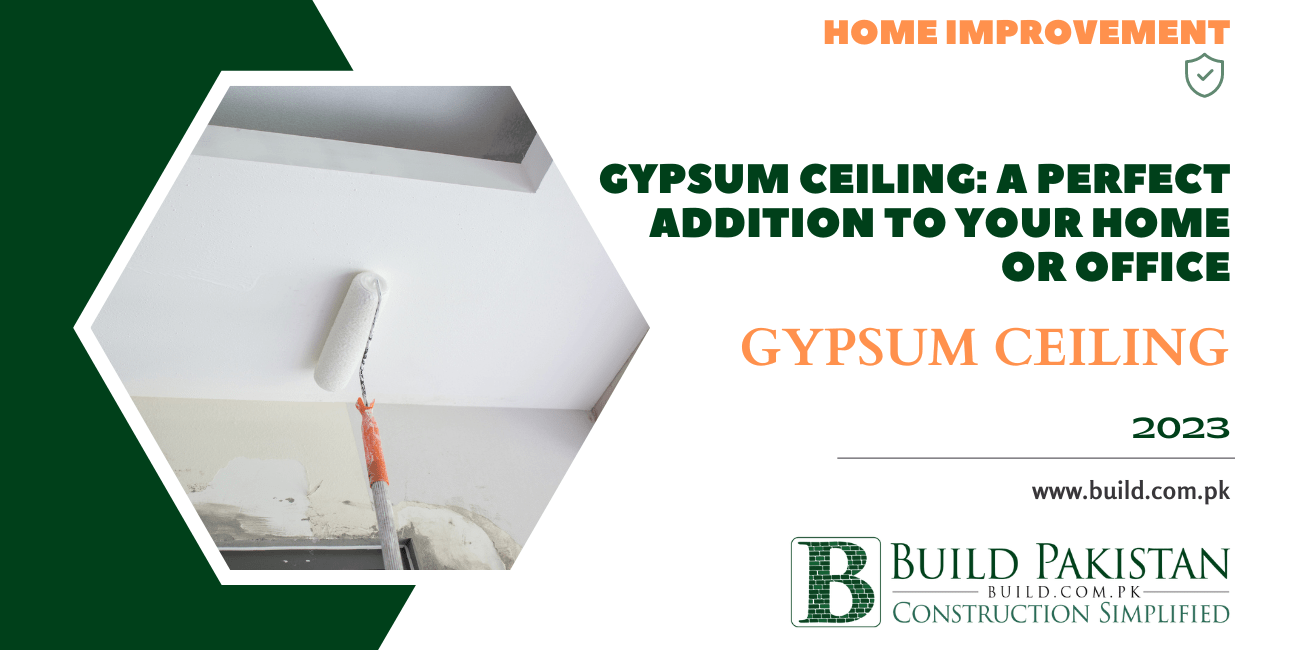 Gypsum Ceiling: A Perfect Addition to Your Home or Office