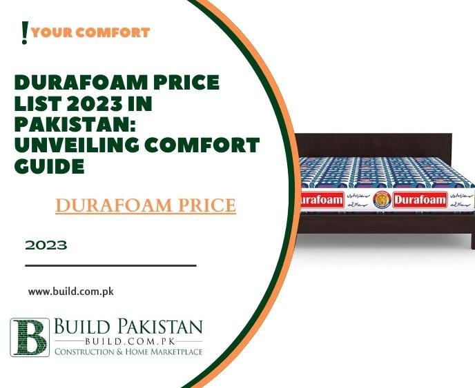 Durafoam Price List 2023 in Pakistan: Unveiling Comfort Guide