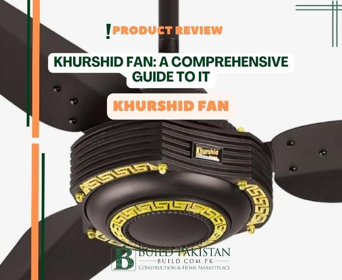 Khurshid Fan: A Comprehensive Guide to it