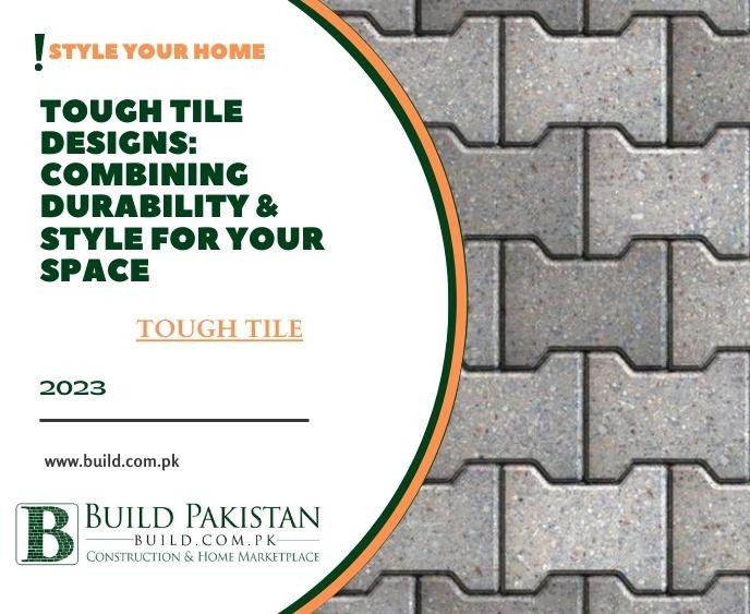 Tough Tile Designs: Combining Durability & Style for Your Space