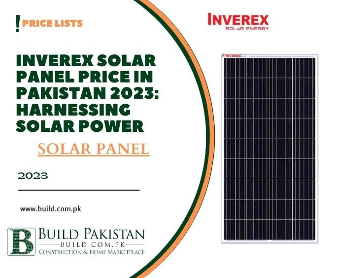 Inverex Solar Panel Price in Pakistan 2023: Harnessing Solar Power